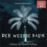 Cover-Bild zum Titel 'Der weiße Baum' von ''