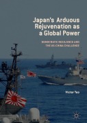 Cover-Bild zum Titel 'Japan's Arduous Rejuvenation as a Global Power' von 'Victor Teo'