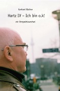 Cover-Bild zum Titel 'Hartz IV - Ich bin o.k!' von 'Gerhard Bächer'
