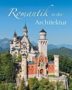 Cover-Bild zum Titel 'Romantik in der Architektur' von 'Michael Imhof'