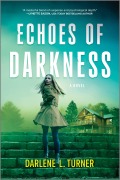 Cover-Bild zum Titel 'Echoes of Darkness' von 'Darlene L. Turner'