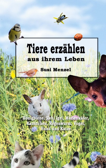Tiere erzählen aus ihrem Leben - Susi Menzel