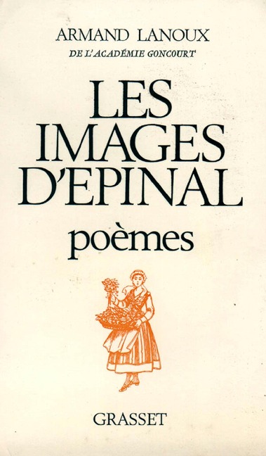Les images d'Épinal - Armand Lanoux