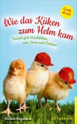 Cover-Bild zum Titel 'Wie das Küken zum Helm kam' von 'Martina Hegemann'