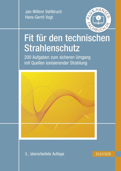 Fit für den technischen Strahlenschutz - Jan-Willem Vahlbruch, Hans-Gerrit Vogt