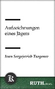 Cover-Bild zum Titel 'Aufzeichnungen eines Jägers' von 'Ivan Sergejevich Turgenev'