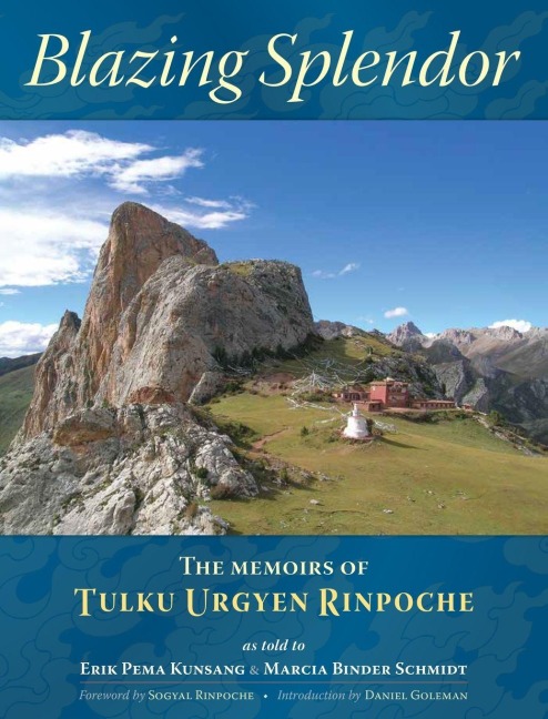 Blazing Splendor - Tulku Urgyen Rinpoche