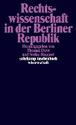 Rechtswissenschaft in der Berliner Republik - 