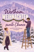 Cover-Bild zum Titel 'Wertheim, Weihnachten und eine zweite Chance' von 'Linus Schmidt'