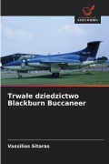 Cover-Bild zum Titel 'Trwa¿e dziedzictwo Blackburn Buccaneer' von 'Vassilios Sitaras'