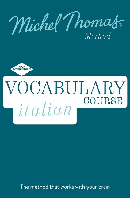 Vocabulary Italian (Learn Italian with the Michel Thomas Method) - Michel Thomas