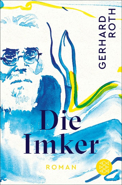 Die Imker - Gerhard Roth