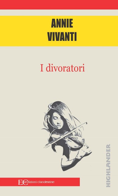 I divoratori - Annie Vivanti