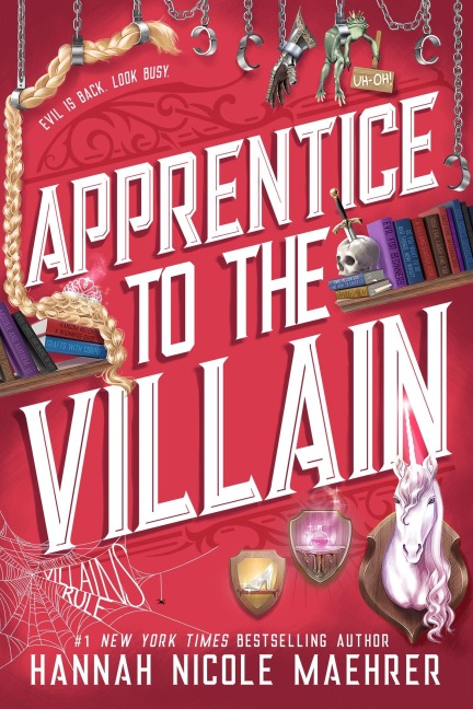 Apprentice to the Villain - Hannah Nicole Maehrer