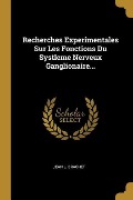 Cover-Bild zum Titel 'Recherches Experimentales Sur Les Fonctions Du Systleme Nerveux Ganglionaire...' von 'Jean L. Brachet'