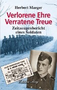 Cover-Bild zum Titel 'Verlorene Ehre - Verratene Treue' von 'Herbert Maeger'