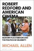 Cover-Bild zum Titel 'Robert Redford and American Cinema' von 'Michael Allen'