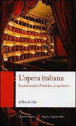 Cover-Bild zum Titel 'L' opera italiana. La produzione, l'estetica, i capolavori' von 'de van Gilles'