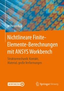 Cover-Bild zum Titel 'Nichtlineare Finite-Elemente-Berechnungen mit ANSYS Workbench' von 'Wilhelm Rust'