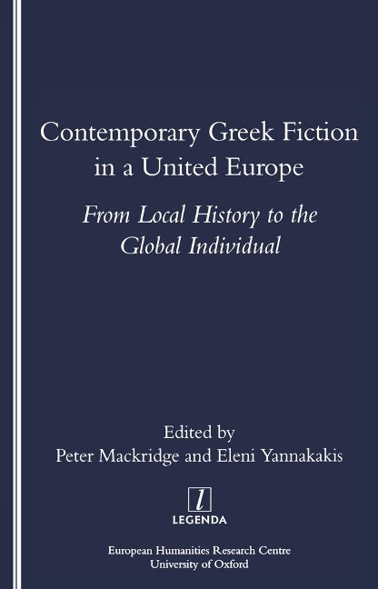 Contemporary Greek Fiction in a United Europe - Peter Mackridge