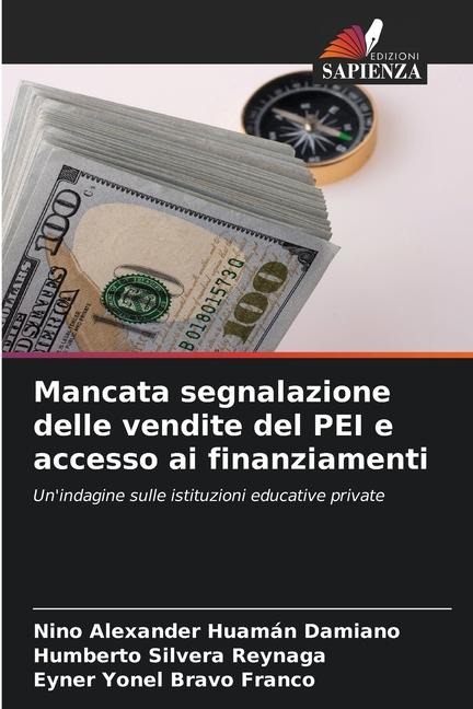 Mancata segnalazione delle vendite del PEI e accesso ai finanziamenti - Nino Alexander Huamán Damiano, Humberto Silvera Reynaga, Eyner Yonel Bravo Franco