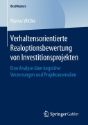 Cover-Bild zum Titel 'Verhaltensorientierte Realoptionsbewertung von Investitionsprojekten' von 'Marius Wittke'