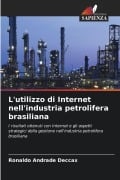 Cover-Bild zum Titel 'L'utilizzo di Internet nell'industria petrolifera brasiliana' von 'Ronaldo Andrade Deccax'
