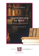 Cover-Bild zum Titel 'Goldköpfchen im Beruf' von 'Magda Trott'