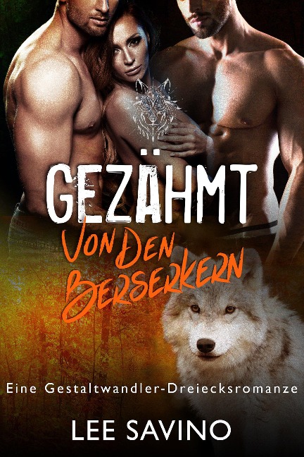 Gezähmt von den Berserkern (Die Berserker-Saga, #12) - Lee Savino