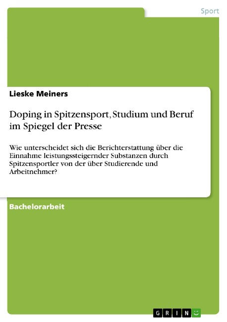 Doping in Spitzensport, Studium und Beruf im Spiegel der Presse - Lieske Meiners