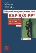Cover-Bild zum Titel 'Dispositionsparameter von SAP R/3-PP®' von 'Jörg Dittrich, Peter Mertens, Michael Hau, Andreas Hufgard'