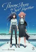 Cover-Bild zum Titel 'Throw Away the Suit Together Vol. 3' von 'Keyyang'