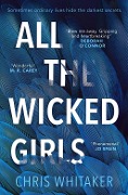 Cover-Bild zum Titel 'All The Wicked Girls' von 'Chris Whitaker'