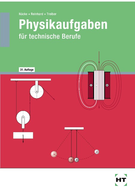 Physikaufgaben für technische Berufe - Erwin Nücke, Alfred Reinhard, Hanskarl Treiber