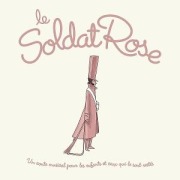 Cover-Bild zum Titel 'Le Soldat Rose' von 'Various Artists'