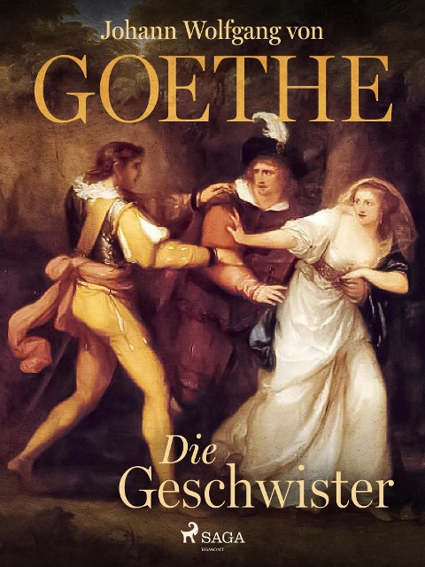 Die Geschwister - Johann Wolfgang von Goethe