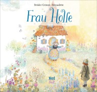 Cover-Bild zum Titel 'Frau Holle' von 'Jacob & Wilhelm Grimm'