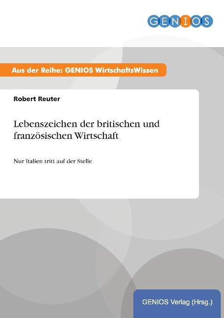 Lebenszeichen der britischen und französischen Wirtschaft - Robert Reuter