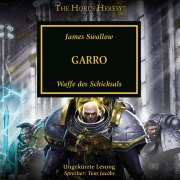 Cover-Bild zum Titel 'The Horus Heresy 42: Garro' von 'James Swallow'