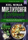 XXL Ninja Multikocher Kochbuch - Anja Kaiser