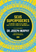 Seus superpoderes - Joseph Murphy