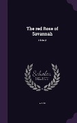Cover-Bild zum Titel 'The red Rose of Savannah' von 'A. S. M'