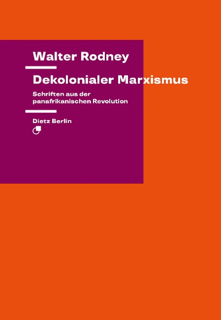 Dekolonialer Marxismus - Walter Rodney