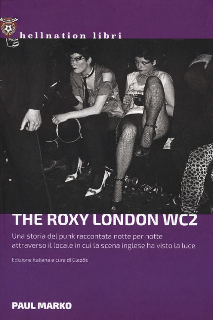 The Roxy London WC2. Una storia punk - Paul Marko