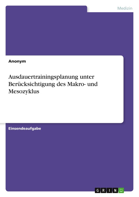Ausdauertrainingsplanung unter Berücksichtigung des Makro- und Mesozyklus - Anonym