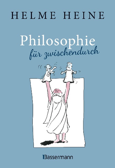 Philosophie für zwischendurch - Helme Heine