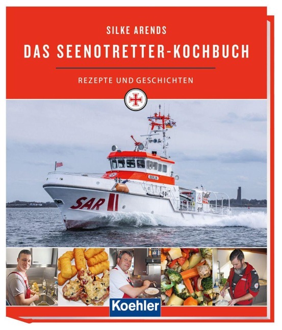 Das Seenotretter-Kochbuch - Silke Arends