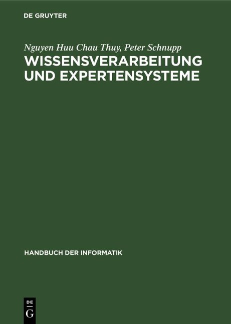 Wissensverarbeitung und Expertensysteme - Nguyen Huu Chau Thuy, Peter Schnupp