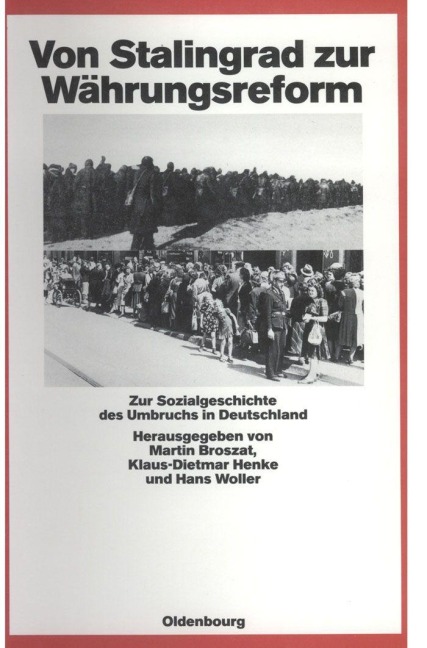 Von Stalingrad zur Währungsreform - 