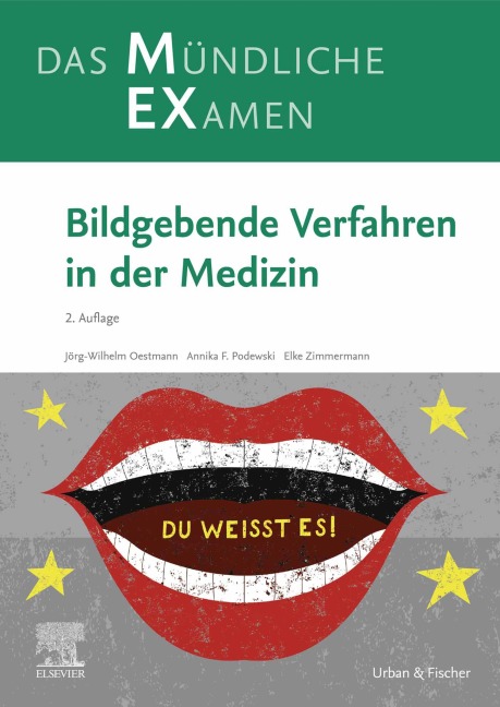 MEX Das mündliche Examen - Bildgebende Verfahren in der Medizin - Annika Franziska Sabine Podewski, Elke Zimmermann, Jörg Wilhelm Oestmann